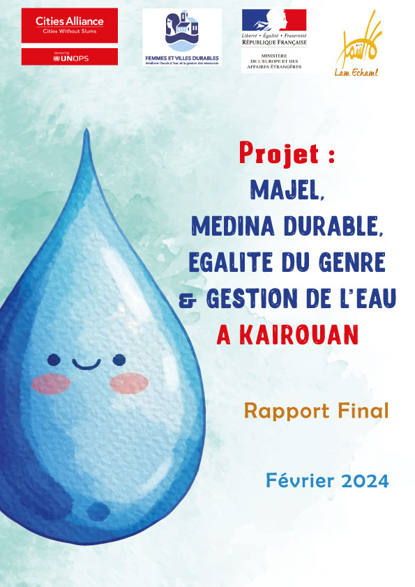Notre publication du projet: “Majels, Médina Durable, Egalité du Genre et Gestion de l’Eau à Kairouan” Avril 2024